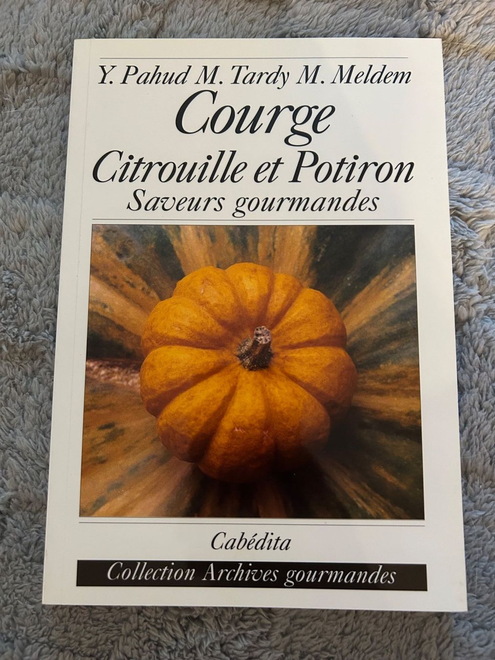 Libri: COURGE  CITROUILLE ET POTIRON – Usato da Genève venduto da zonzon9351