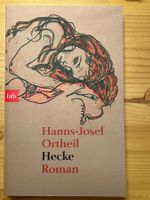 Hanns-Josef Ortheil: Die Hecke, Roman, TB