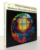 Vitraux modernes en Suisse - Moderne Glasmalerei der Schweiz
