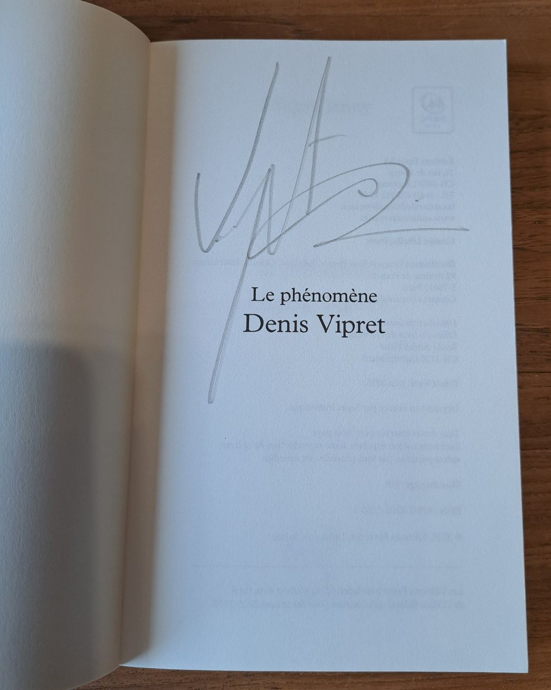 Libri: Denis Vipret "Le phénomène" Dédicacé Etat neuf – Usato da Biel/Bienne venduto da ESOXMAN 2