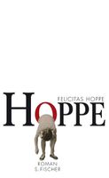 Hoppe Felicitas - HOPPE (geb) / Biografische Erzählung