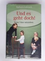 Und es geht doch! Wenn Väter mitziehen