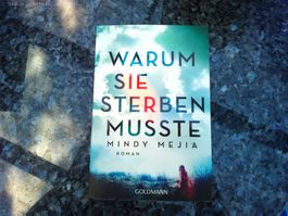 Warum sie sterben musste von Mindy Mejia