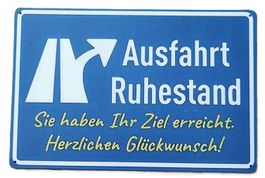 Ausfahrt Ruhestand - Blechschild  (neu, OVP)