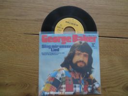George Baker - Sing mir unser Lied - Single Schallplatte!