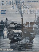 Schifffahrt auf dem Zürisee - Schiff - Buch mit 160 Seiten