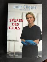 "Spuren des Todes" Judith O'Higgins (Rechtsmedizinerin)