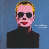 CD Nik Kershaw - 15 minutes