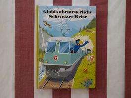 Globis abenteuerliche Schweizer Reise, 5. Aufl. unbem - G734