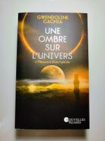 Une Ombre sur l'Univers - Naissance d'une hybride - Tome 2