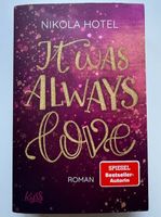 It was always Love von Nikola Hotel