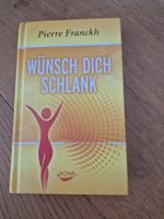 Buch Wünsch dich schlank Pierre Franckh guter Zustand