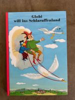 Globi will ins Schlaraffenland 6. Auflage unbemalt