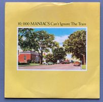 10,000 MANIACS - CAN'T IGNORE THE TRAIN