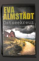 Ostseekreuz (EVA ALMSTÄDT) Pia Korittkis siebzehnter Fall