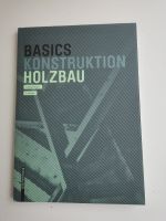 Buch: Basics - Konstruktion Holzbau, Ludwig S. - 3.Auflage