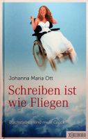 J.M. Ott Schreiben ist wie fliegen  Wörterseh EA 2021
