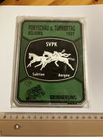 Ponyschau Turniertag Egliswil 1997 SVPK, Metallschild