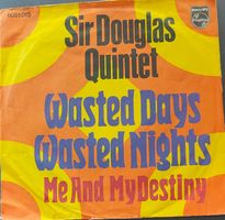 Vinyl-Single Sir Douglas - Wasted Days Wasted Nights