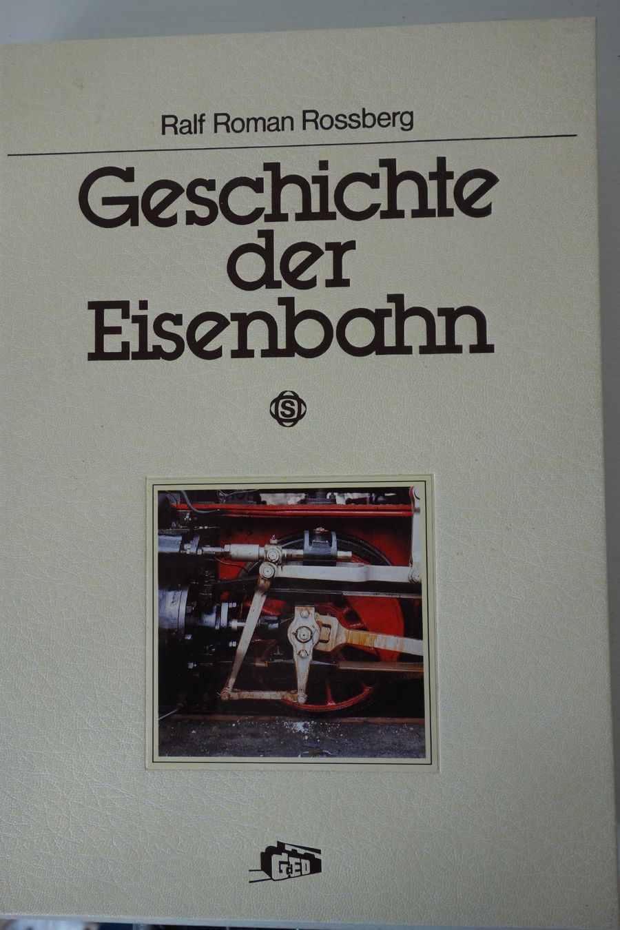 Libri: Geschichte der Eisenbahn (Ralf Roman Rossberg) – Usato da Schachen b Herisau venduto da Locophon