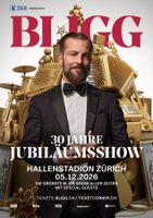 30 Jahre Bligg - Jubiläumsshow - Top-Sitzplätze!