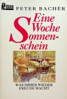 Peter Bachèr Eine Woche Sonnenschein
