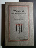 Walterswil und Kleinemmental - Hans Käser 1925