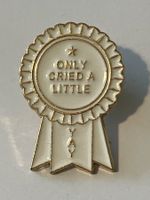 1 Pin "Only Cried a Little"