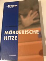 Mit Kramer und Gefühl- Mörderische Hitze