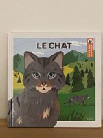 La vie des animaux: Le chat - dès 4 ans