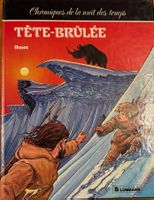 Tête-brûlée, "Chroniques de la nuit des temps" de Houot