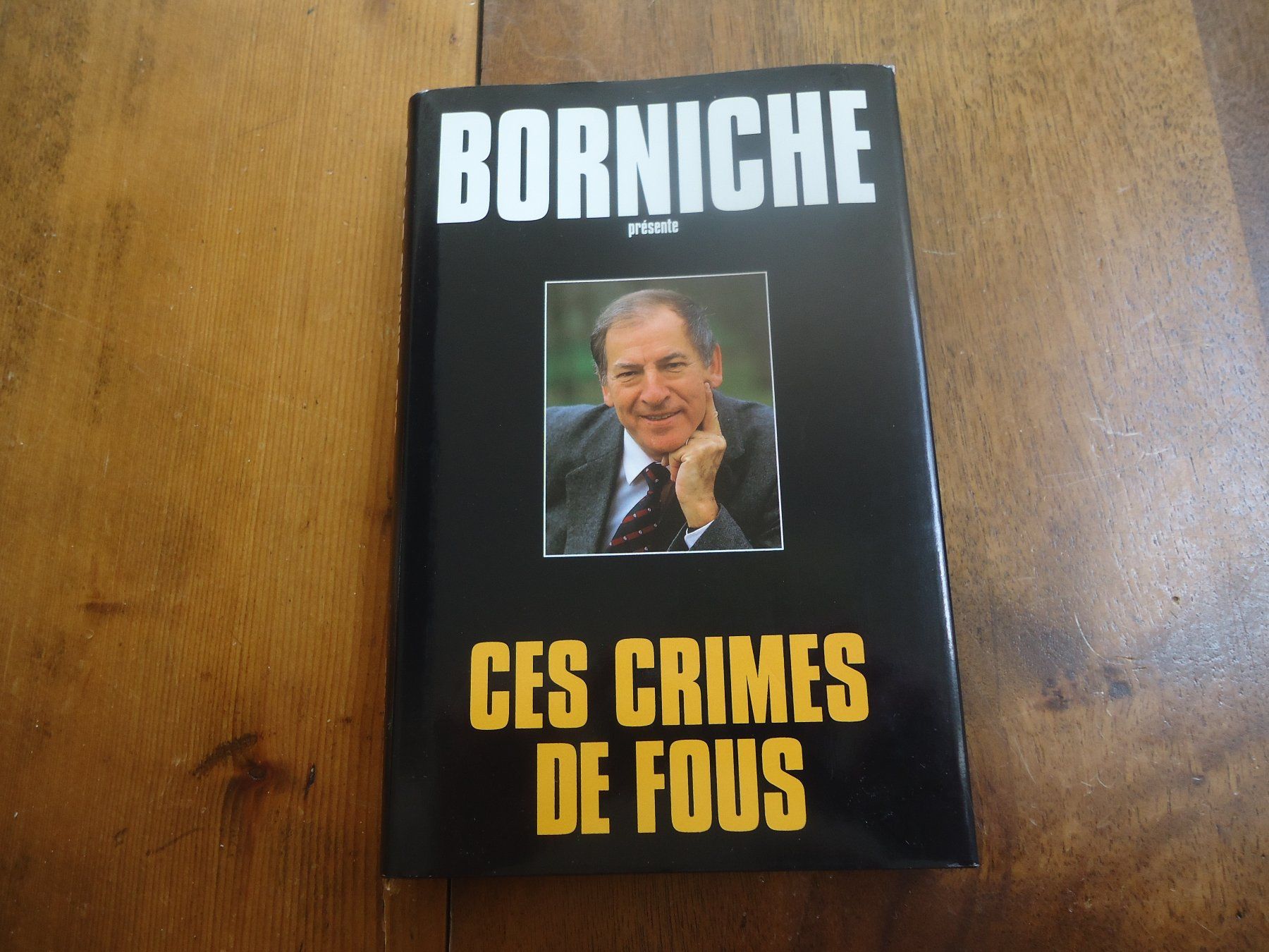 Bücher: Ces crimes de fous - Borniche – Gebraucht aus Vessy von bm.par