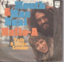 Mouth & Mac Neal  --  Hello-A  Single7