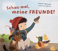 Schau mal meine Freunde - Brigitte Weninger