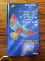 Übungsbuch für Bestellungen beim Universum von Bärbel Mohr