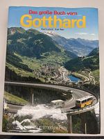 Das grosse Buch vom Gotthard 