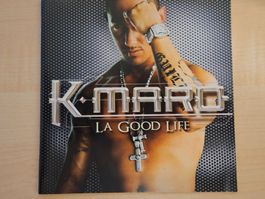 CD K-Maro. La good life inkl. femme like U von 2004