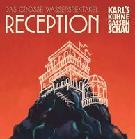 1 Ticket Karls Kühne Gassenschau Samstag 18. Juli Reception