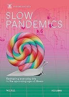 Slow Pandemics (NZZ Libro) Future Society NEU