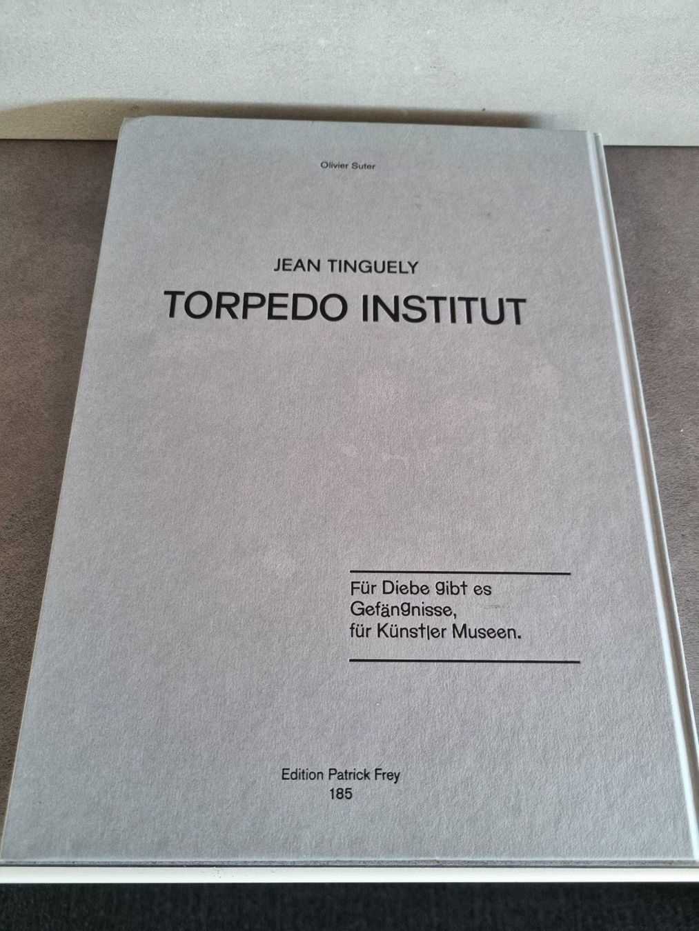 Libri: Jean Tinguely - Torpedo Institut - Kunstbuch, Patrick Frey – Usato da Lenzburg venduto da poggio67