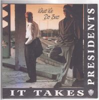 It takes Presidents  --  what we do best  Single7