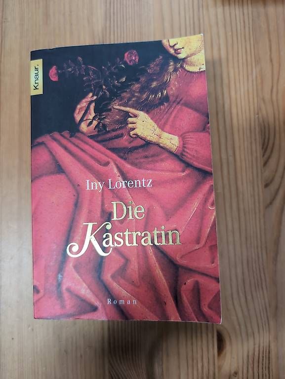 Libri: Iny Lorentz - Die Kastratin – Usato da Alberswil venduto da __colafroeschli__