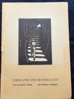 Über uns die Sehnsucht.