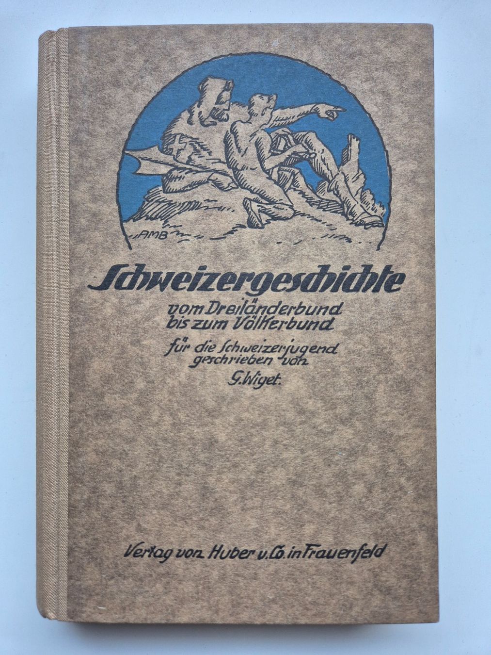 Libri: SCHWEIZERGESCHICHTE  von  Gustav Wiget    1945 – Usato da Niederweningen venduto da Obson