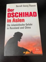 Der Dschihad in Asien - Berndt Georg Thamm