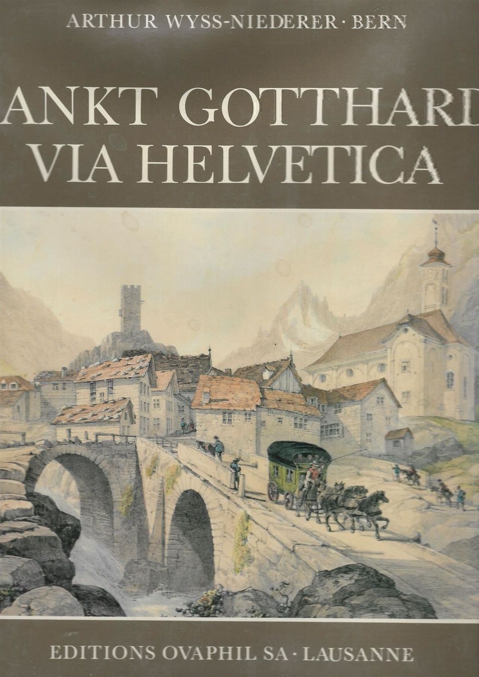 Libri: Sankt Gotthard via Helvetica – Usato da Bern venduto da Grindelwaldaus