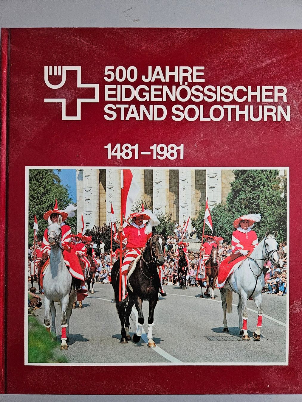 Bücher: 500 Jahre Eidg. Stand Solothurn 1481-1981 – Gebraucht aus Langendorf von Bruenu