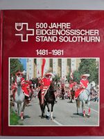 500 Jahre Eidg. Stand Solothurn 1481-1981