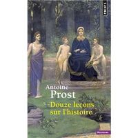 Livre "Douze leçons sur l'histoire" d'Antoine Prost