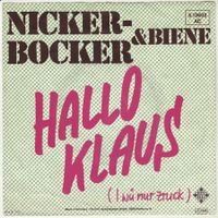 Nickerbocker & Biene - Hallo Klaus 7" Vinyl 1982
